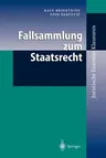 Fallsammlung Zum Staatsrecht (2004)