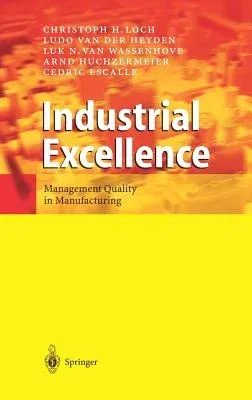 Industrial Excellence: Management Quality in Manufacturing (2003)