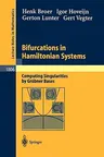 Bifurcations in Hamiltonian Systems: Computing Singularities by Gröbner Bases (2003)