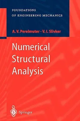 Numerical Structural Analysis: Methods, Models and Pitfalls (2003)