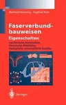 Faserverbundbauweisen Eigenschaften: Mechanische, Konstruktive, Thermische, Elektrische, Ökologische, Wirtschaftliche Aspekte (2003)