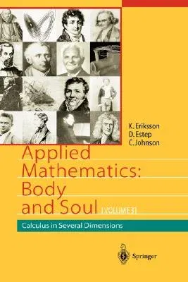 Applied Mathematics: Body and Soul: Volume 1: Derivatives and Geometry in Ir3 (2004)