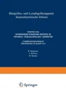 Blutgefäss- Und Lymphgefässapparat Innersekretorische Drüsen: Vierter Teil Innersekretorische Drüsen III Thymus - Paraganglien - Epiphyse