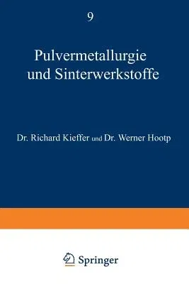 Pulvermetallurgie Und Sinterwerkstoffe (Softcover Reprint of the Original 2nd 1948)