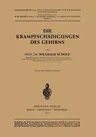 Die Krampfschädigungen Des Gehirns (Softcover Reprint of the Original 1st 1951)