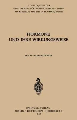 Hormone Und Ihre Wirkungsweise (1955)