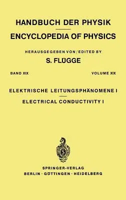 Electrical Conductivity I / Elektrische Leitungsphänomene I (1956)