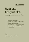 Statik Der Tragwerke (4., Erg. U. Verb. Aufl. Softcover Reprint of the Original 4th 1957)