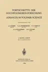 Fortschritte Der Hochpolymeren-Forschung / Advances in Polymer Science