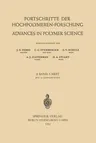 Fortschritte Der Hochpolymeren-Forschung: Advances in Polymer Science