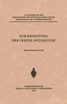 Zur Bedeutung Der Freien Nucleotide (Softcover Reprint of the Original 1st 1961)