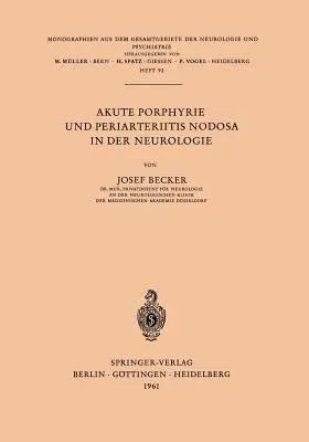 Akute Porphyrie Und Periarteriitis Nodosa in Der Neurologie