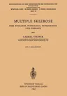 Multiple Sklerose: Ihre Ätiologie, Pathologie, Pathogenese Und Therapie