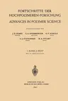 Fortschritte Der Hochpolymeren-Forschung / Advances in Polymer Science