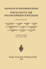 Advances in Polymer Science / Fortschritte Der Hochpolymeren-Forschung (1965)