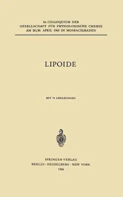 Lipoide: 16. Colloqium Am 28.-30. April 1965