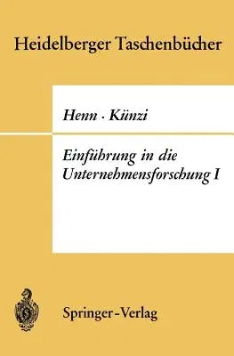 Einführung in Die Unternehmensforschung I