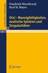 0(n) - Mannigfaltigkeiten, Exotische Sphären Und Singularitäten (1968)