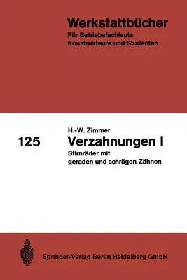 Verzahnungen I: Stirnräder Mit Geraden Und Schrägen Zähnen (6. Aufl. 1968)