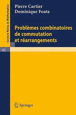 Problemes Combinatoires de Commutation Et Rearrangements (1969)