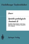 Spezielle Pathologische Anatomie II: Mundhöhle Kopfspeicheldrüsen Gebiß Magen-Darm-Trakt, Leber Gallenwege Bauchspeicheldrüse Inselapparat