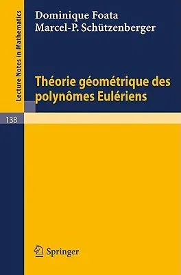 Theorie Geometrique Des Polynomes Euleriens (1970)