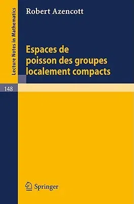 Espaces de Poisson Des Groupes Localement Compacts (1970)