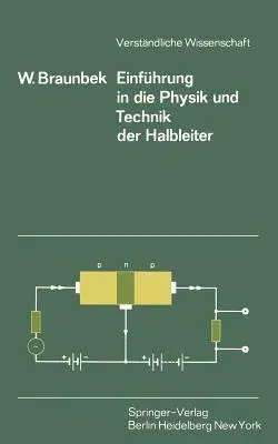 Einführung in Die Physik Und Technik Der Halbleiter