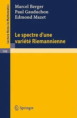 Le Spectre D`une Variete Riemannienne (1971)