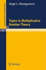 Topics in Multiplicative Number Theory (1971. 2nd Printing 1986)