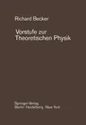 Vorstufe Zur Theoretischen Physik (Reprint Der Erstausgabe Berlin/Gottingen/Heidelberg 1950)