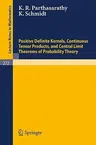 Positive Definite Kernels, Continuous Tensor Products, and Central Limit Theorems of Probability Theory (1972)