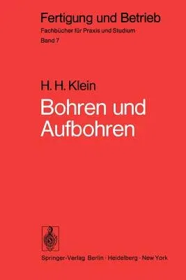 Bohren Und Aufbohren: Verfahren, Betriebsmittel, Wirtschaftlichkeit, Arbeitszeitermittlung