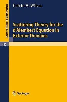 Scattering Theory for the d'Alembert Equation in Exterior Domains (1975)