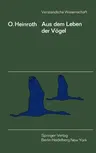 Aus Dem Leben Der Vögel (3., Verb. Aufl.)