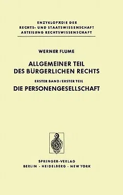 Allgemeiner Teil Des Bürgerlichen Rechts: Erster Teil Die Personengesellschaft (1977)