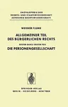 Allgemeiner Teil Des Bürgerlichen Rechts: Erster Teil Die Personengesellschaft (1977)