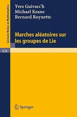 Marches Aleatoires Sur Les Groupes de Lie (1977)