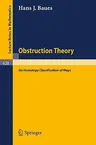 Obstruction Theory: On Homotopy Classification of Maps (1977)