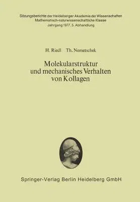 Molekularstruktur Und Mechanisches Verhalten Von Kollagen (1977)