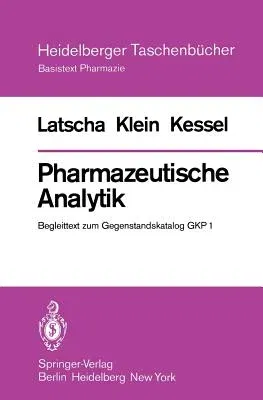 Pharmazeutische Analytik: Begleittext Zum Gegenstandskatalog Gkp 1