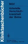 Arterielle Verschlußkrankheit Der Beine