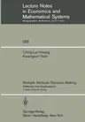 Multiple Attribute Decision Making: Methods and Applications a State-Of-The-Art Survey