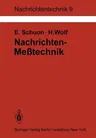 Nachrichten-Meßtechnik: Prinzipien, Verfahren, Geräte (1. Aufl. 1981. Korr. Nachdruck)