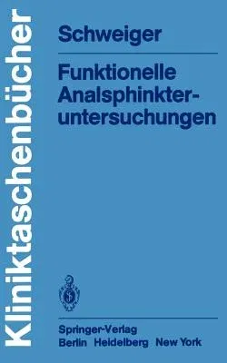 Funktionelle Analsphinkter-Untersuchungen