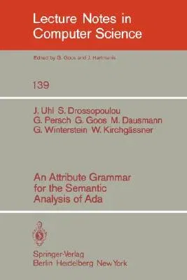 An Attribute Grammar for the Semantic Analysis of ADA (1982)