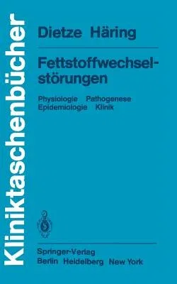 Fettstoffwechselstörungen: Physiologie Pathogenese Epidemiologie Klinik