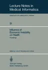 Influence of Economic Instability on Health: Proceedings of a Symposium Organized by the Gesellschaft Für Strahlen- Und Umweltforschung, Institut Für