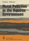 Metal Pollution in the Aquatic Environment (Softcover Reprint of the Original 2nd 1981)