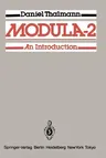 Modula-2: An Introduction (Softcover Reprint of the Original 1st 1985)